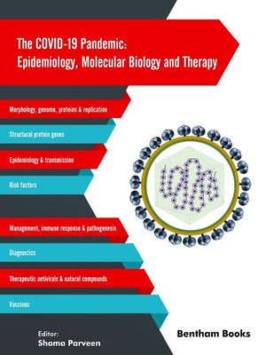 cover image of The COVID-19 Pandemic: Epidemiology, Molecular Biology and Therapy